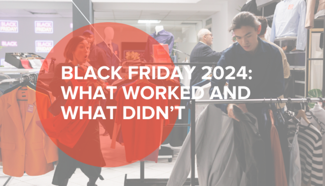 Black Friday 2024: What Worked and What Didn’t