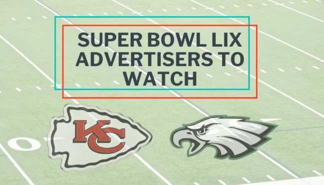 Super Bowl Advertisers to watch